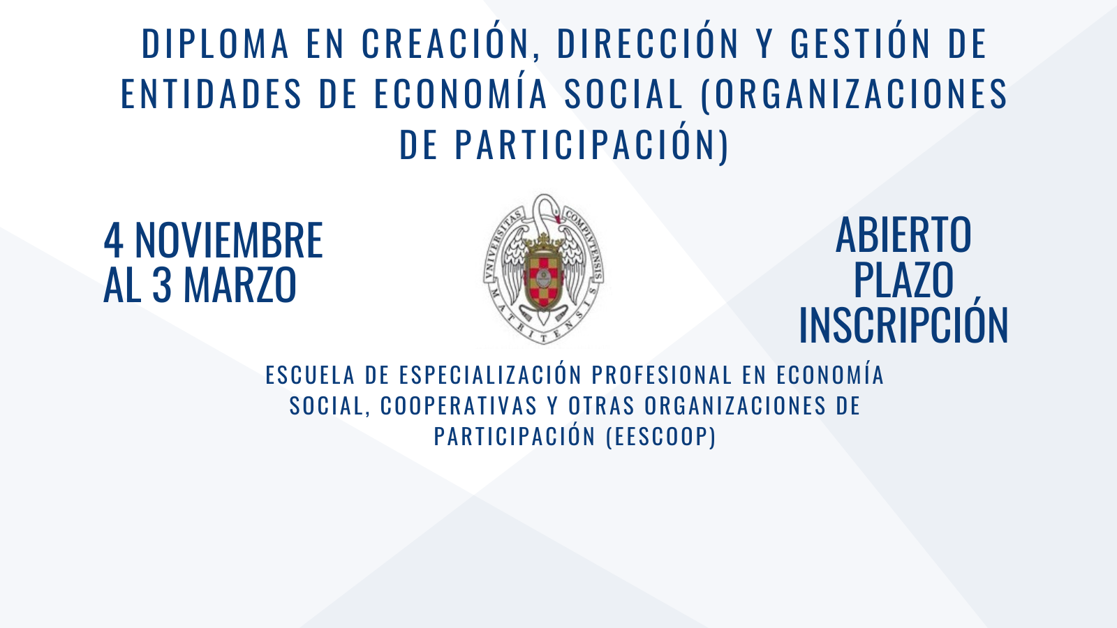 DIPLOMA EN CREACIÓN, DIRECCIÓN Y GESTIÓN DE ENTIDADES DE ECONOMÍA SOCIAL (ORGANIZACIONES DE PARTICIPACIÓN)